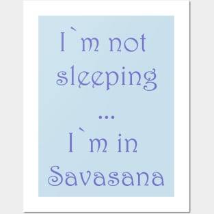 Funny Savasana Yoga Tee Posters and Art